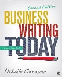 Business writing today : a practical guide